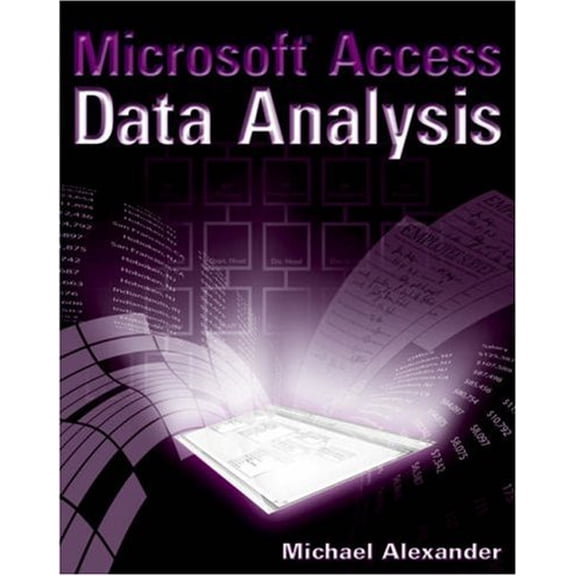Pre-Owned Microsoft Access Data Analysis: Unleashing the Analytical Power of Access (Paperback) 076459978X 9780764599781