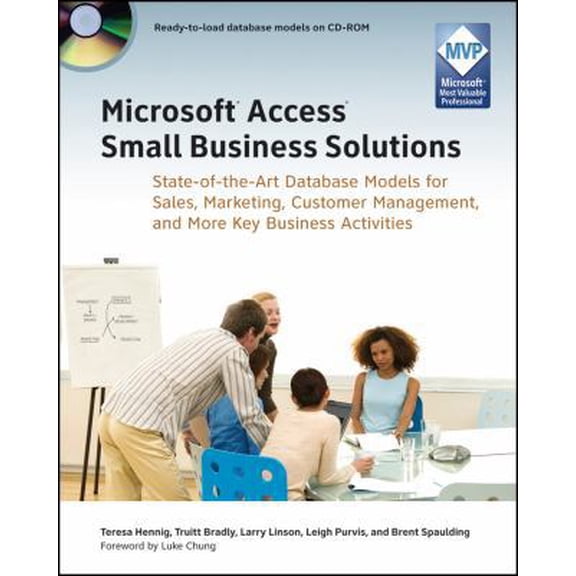Pre-Owned Microsoft Access Small Business Solutions: State-of-the-Art Database Models for Sales, Marketing, Customer Management, and More Key Business Activities (Paperback) 0470525746 9780470525746