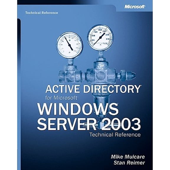 Pre-Owned Active Directorya for Microsofta Windows Servera 2003 Technical Reference (Paperback) 0735615772 9780735615779