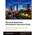 thumbnail image 1 of Pre-Owned Microsoft Application Virtualization Advanced Guide (Paperback), 1 of 1