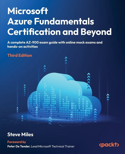 Microsoft Azure Fundamentals Certification and Beyond - Third Edition ...