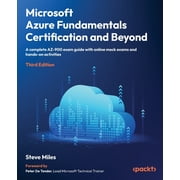 Microsoft Azure Fundamentals Certification and Beyond - Third Edition A complete AZ-900 exam guide with online mock exa, Paperback