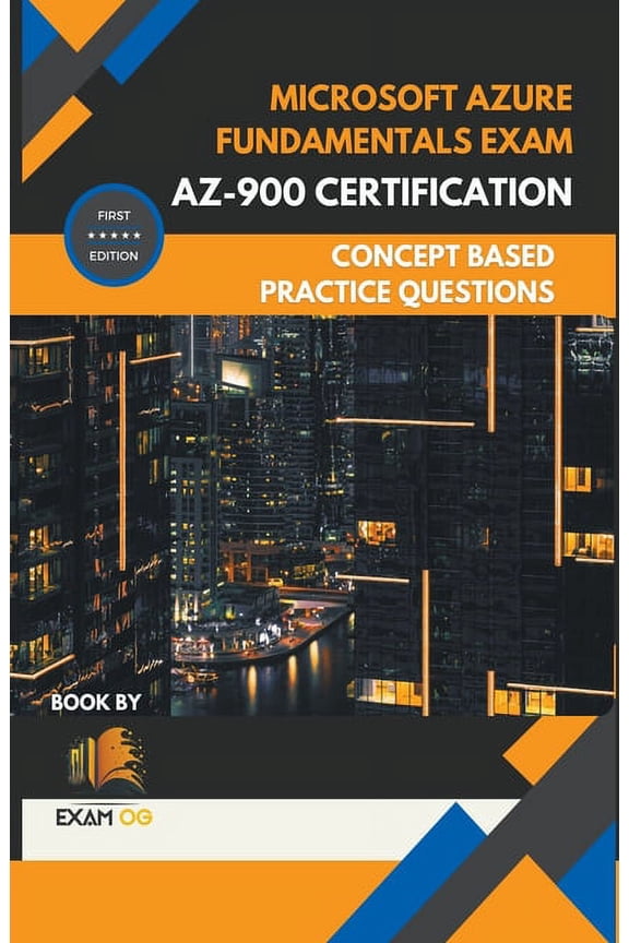 Microsoft Azure Fundamentals Exam AZ-900 Certification Concept Based Practice Question Latest Edition 2026, (Paperback)