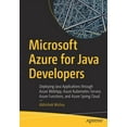 thumbnail image 1 of Microsoft Azure for Java Developers: Deploying Java Applications Through Azure Webapp, Azure Kubernetes Service, Azure F, (Paperback), 1 of 1