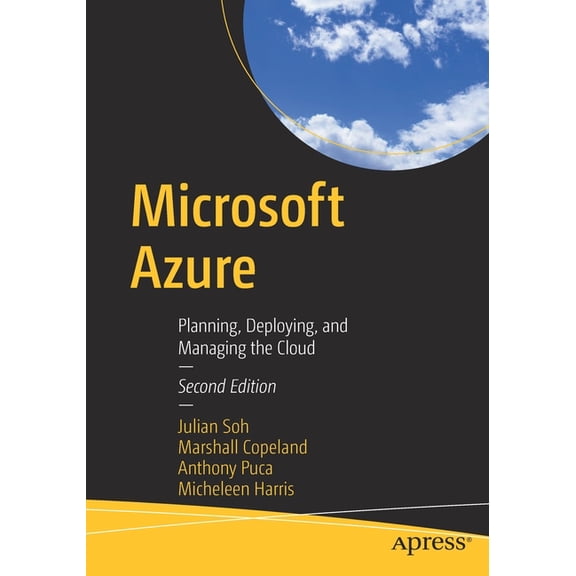 Microsoft Azure: Planning, Deploying, and Managing the Cloud, (Paperback)