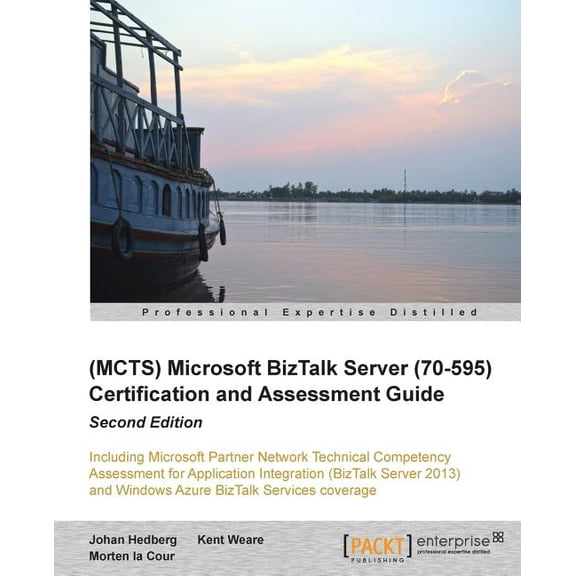 Microsoft BizTalk Server 2010 (70-595) Certification Guide (Second Edition) (Paperback)