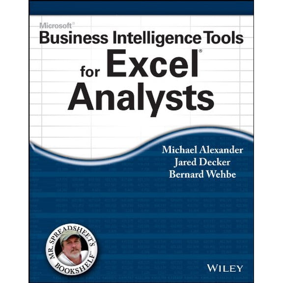 Pre-Owned Microsoft Business Intelligence Tools for Excel Analysts (Paperback) 1118821521 9781118821527