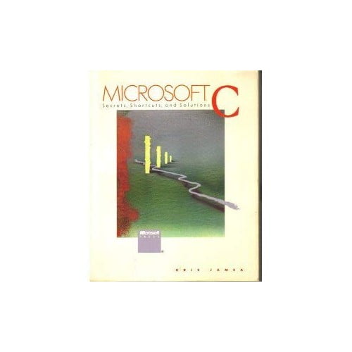 Pre-Owned Microsoft C.: Secrets, Shortcuts and Solutions Paperback