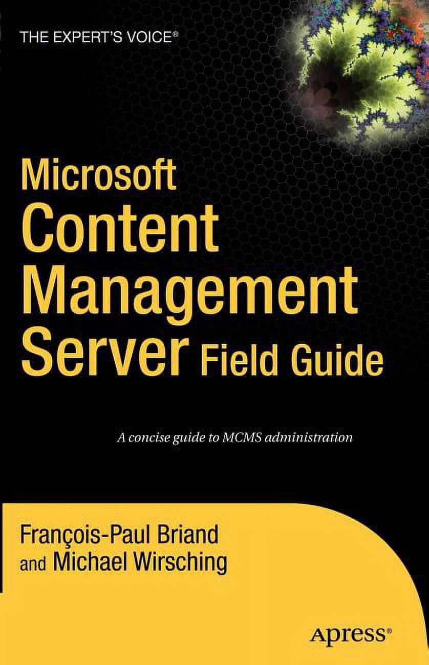 Microsoft Content Management Server Field Guide, (Paperback)