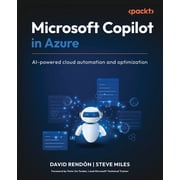 Microsoft Copilot in Azure AI-powered cloud automation and optimization, Paperback