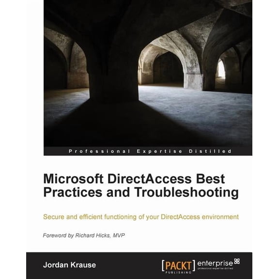 Microsoft Directaccess Best Practices and Troubleshooting, (Paperback)