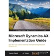 thumbnail image 1 of Microsoft Dynamics AX Implementation Guide, (Paperback), 1 of 1
