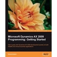 thumbnail image 1 of Pre-Owned Microsoft Dynamics Ax 2009 Programming: Getting Started (Paperback - Used) 1847197302 9781847197306, 1 of 1