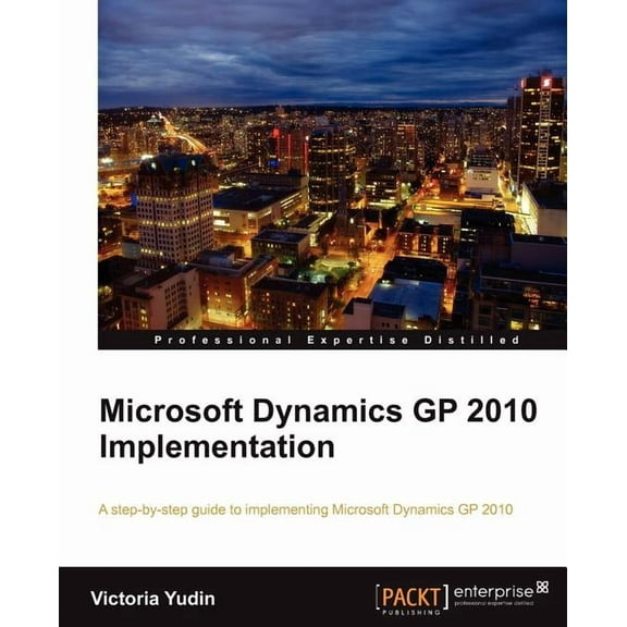 Microsoft Dynamics GP 2010 Implementation (Paperback)
