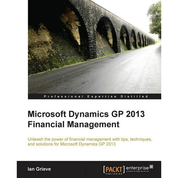 Microsoft Dynamics GP 2013 Financial Management (Paperback)
