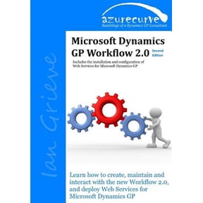 Pre-Owned Microsoft Dynamics GP Workflow 2.0 Second Edition: Microsoft Dynamics GP Workflow 2.0 Second Edition (Paperback)