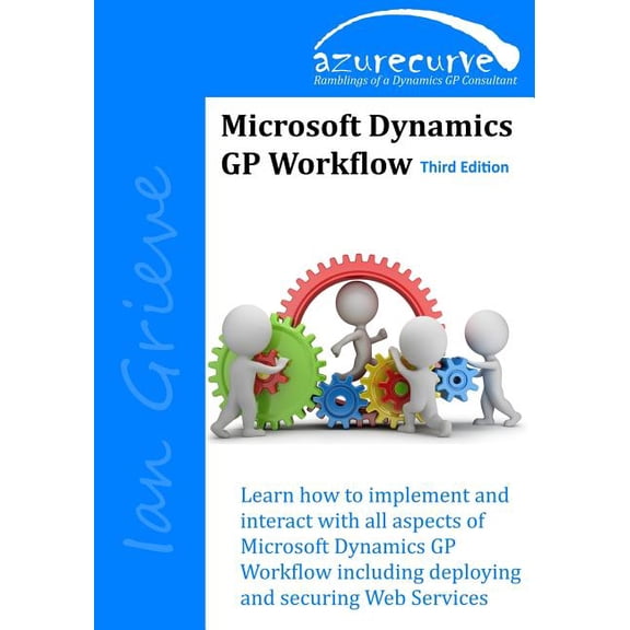 Microsoft Dynamics GP Workflow (Third Edition) (Paperback)
