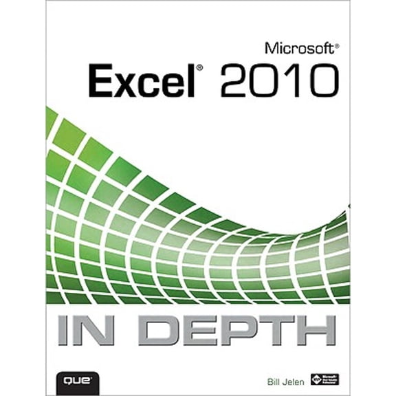 Microsoft Excel 2010 in Depth (Paperback) by Bill Jelen