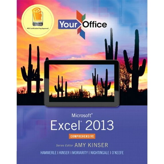 Pre-Owned Your Office: Microsoft Excel 2013, Comprehensive (Your Office for Office 2013)