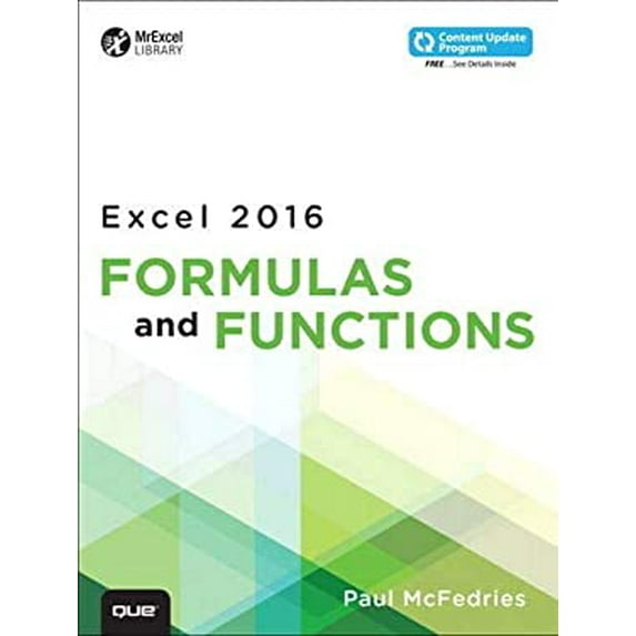 Pre-Owned Microsoft Excel 2016 Formulas and Functions (Paperback) 0789755645 9780789755643