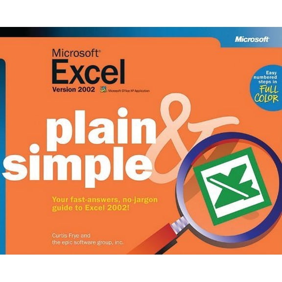 Pre-Owned Microsoft Excel Version 2002 Plain & Simple (Paperback) by Curtis Frye, EPIC Software