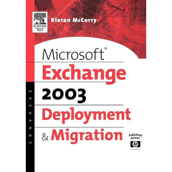 HP Technologies Microsoft Exchange 2003 Deployment and Migration, (Paperback)