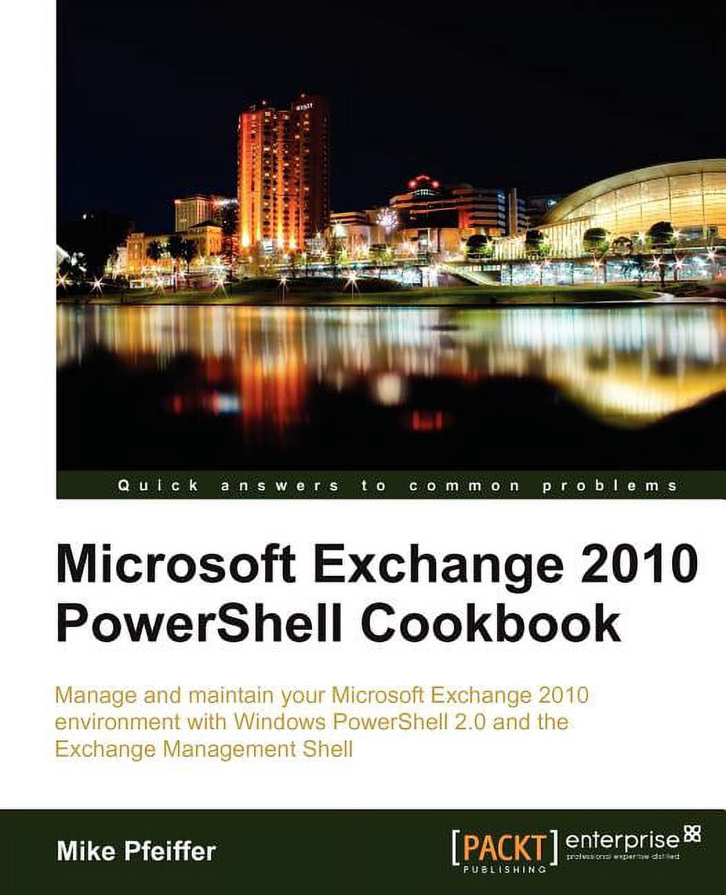 Microsoft Exchange 2010 Powershell Cookbook, (Paperback) - Walmart.com