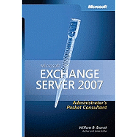Pre-Owned Microsoft Exchange Server 2007 Administrator's Pocket Consultant (Paperback) 0735623481 9780735623484
