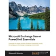 thumbnail image 1 of Microsoft Exchange Server PowerShell Essentials, (Paperback), 1 of 1