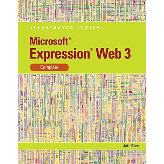 Pre-Owned Microsoft Expression Web 3: Illustrated Complete