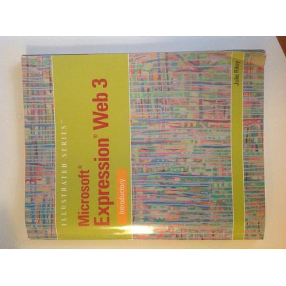 Pre-Owned Microsoft Expression Web 3 : Illustrated Introductory (Illustrated (Course Technology)) Paperback
