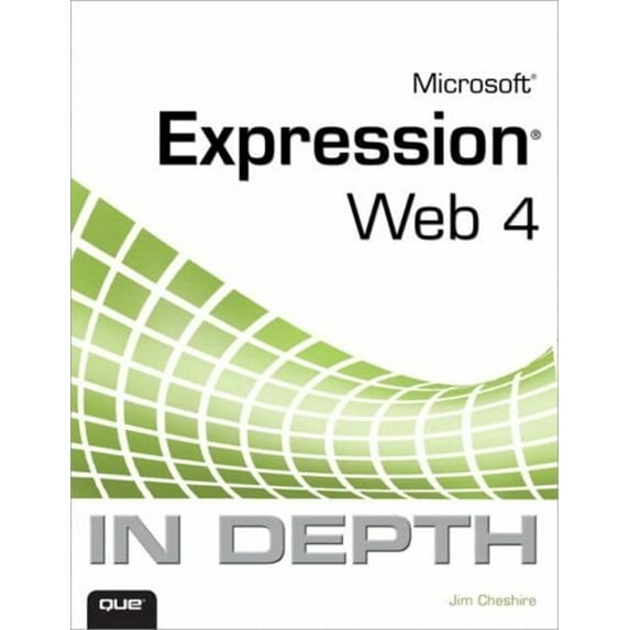 Pre-Owned Microsoft Expression Web 4 in Depth (Paperback) 0789747243 9780789747242