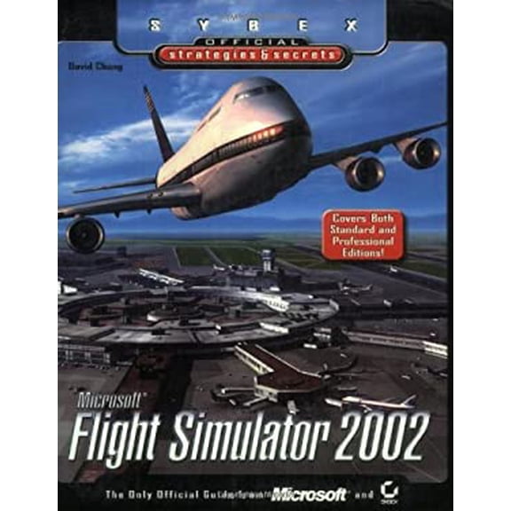 Pre-Owned Microsoft Flight Simulator 2002: Sybex Official Strategies & Secrets (Paperback) 0782129439 9780782129434