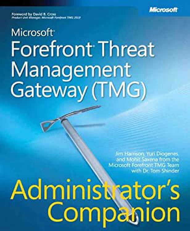 Pre-Owned Microsoft Forefront Threat Management Gateway (TMG) Administrator's Companion (Paperback) 0735626383 9780735626386