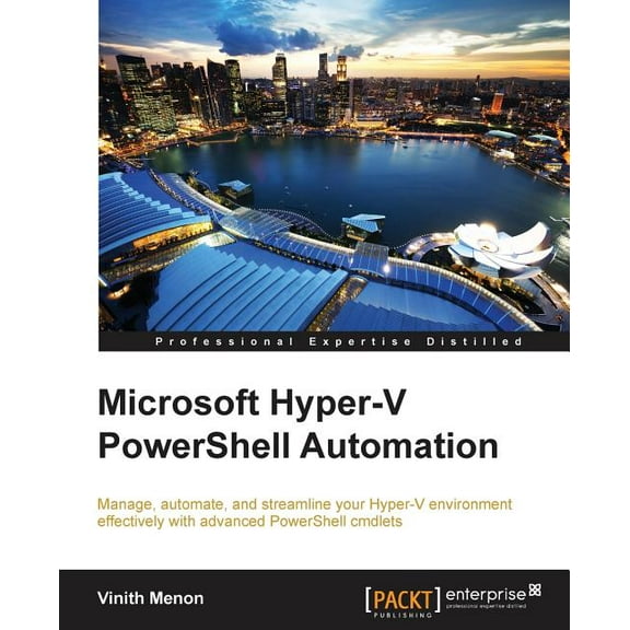Microsoft Hyper-V PowerShell Automation, (Paperback)