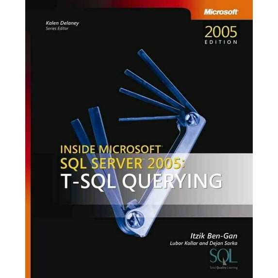 Pre-Owned Inside Microsoft SQL Server(tm) 2005: T-SQL Querying (Paperback) 0735623139 9780735623132