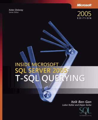 Pre-Owned Inside Microsoft SQL Server(tm) 2005: T-SQL Querying ...