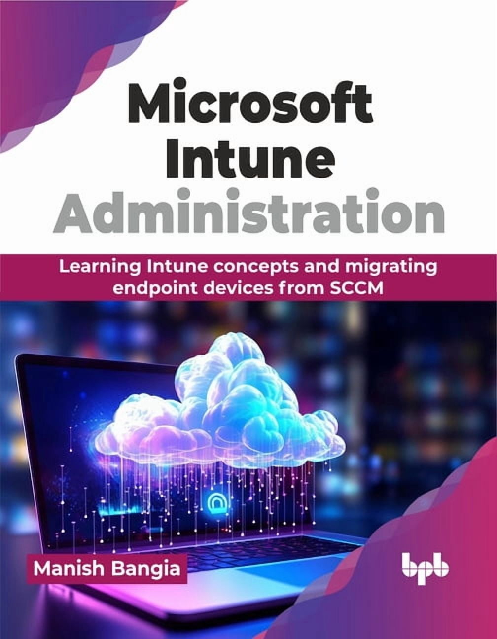 Learn Intune Pdf Microsoft Intune Administration: Learning Intune concepts and migrating ...