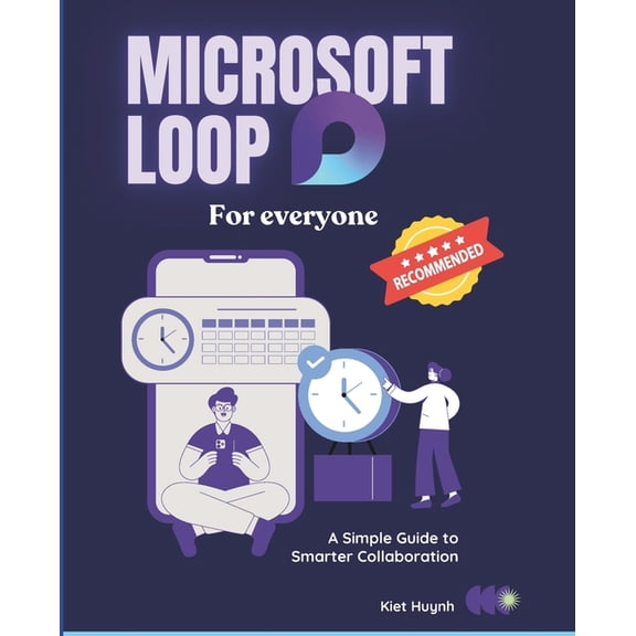Microsoft 365 Essentials: Tools for Prod Microsoft Loop for Everyone: A Simple Guide to Smarter Collaboration, (Paperback)