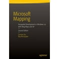 thumbnail image 1 of Microsoft Mapping Second Edition: Geospatial Development in Windows 10 with Bing Maps and C#, (Paperback), 1 of 1
