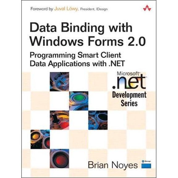 Pre-Owned Data Binding with Windows Forms 2.0: Programming Smart Client Data Applications with .NET (Microsoft Windows Development Series) Paperback