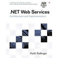 thumbnail image 1 of Pre-Owned Net Web Services: Architecture and Implementation (Paperback) 0321113594 9780321113597, 1 of 1