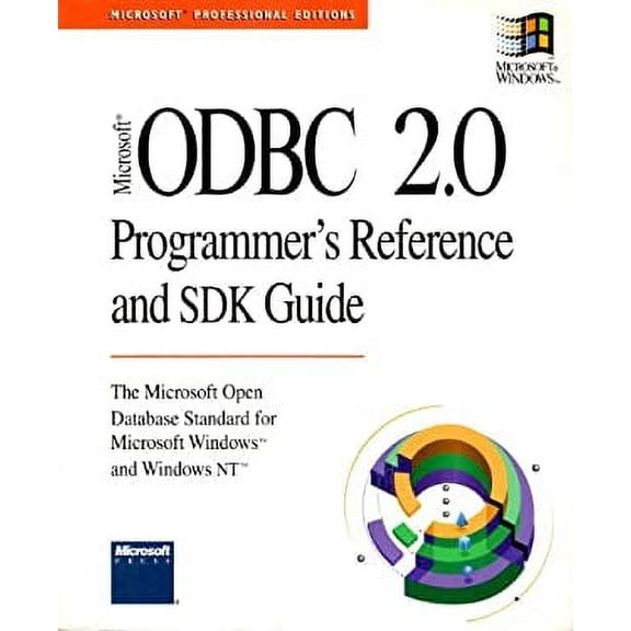 Pre-Owned Microsoft ODBC 2.0 Programmer's Reference and SDK Guide : For Microsoft Windows and Windows NT 9781556156588