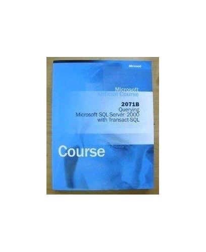 Pre-Owned Microsoft Offical Course 2071b Querying Sql Server 2000 with ...