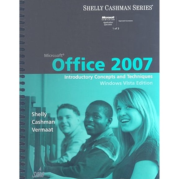 Pre-Owned Microsoft Office 2007: Introductory Concepts and Techniques, Windows Vista Edition (Hardcover 9781423912316) by Gary B Shelly, Dr. Thomas J Cashman, Misty E Vermaat