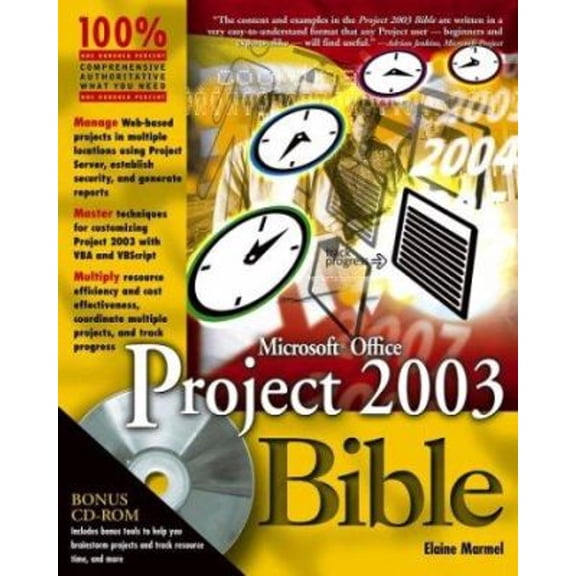 Pre-Owned Microsoft Office Project 2003 Bible [With CDROM] (Paperback) 0764542524 9780764542527