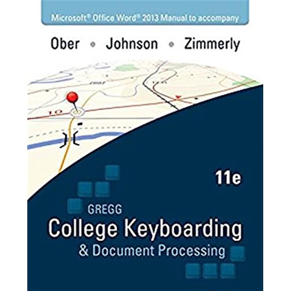 Pre-Owned Microsoft Office Word 2013 Manual for Gregg College Keyboarding & Document Processing (GDP) (Unknown) 0073397008 9780073397009