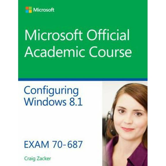 Pre-Owned Configuring Windows 8.1: Exam 70-687 (Paperback) 111888275X 9781118882757