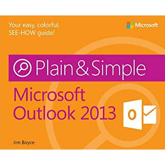 Pre-Owned Microsoft Outlook 2013 Plain & Simple (Paperback) 073566935X 9780735669352
