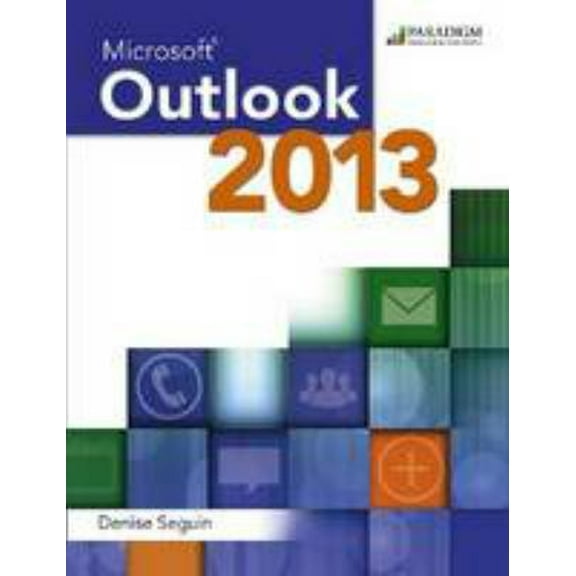 Pre-Owned Microsoft Outlook 2013 (Paperback) 0763852430 9780763852436